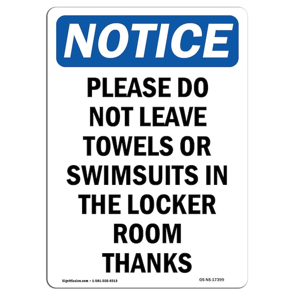 Safety Sign, OSHA Notice, 5" Height, Please Do Not Leave Towels Or Sign, Portrait, 10PK